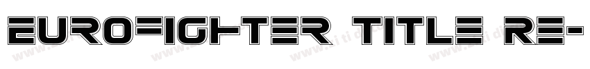 Eurofighter Title Re字体转换